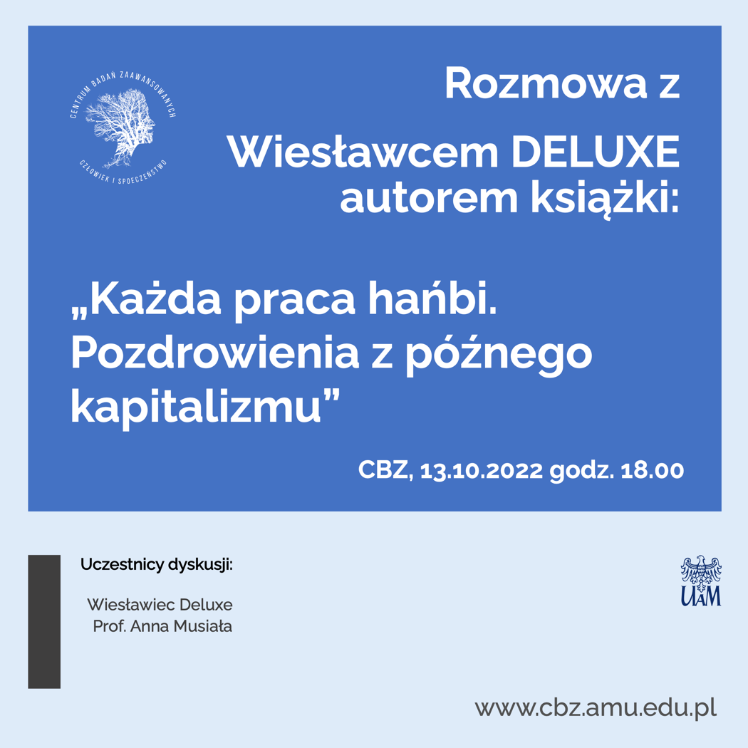 Wiesławiec Deluxe - Każda praca hańbi. Pozdrowienia z późnego kapitalizmu. CBZ 13.10.2022 poster
