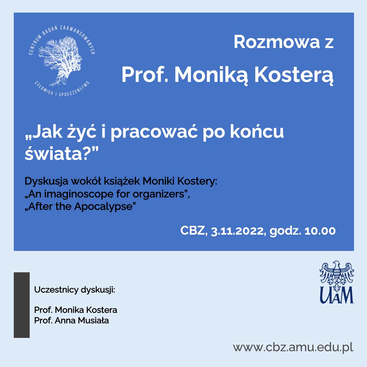Prof. Monika Kostera - Jak żyć i pracować po końcu świata? CBZ 3.11.2022 poster
